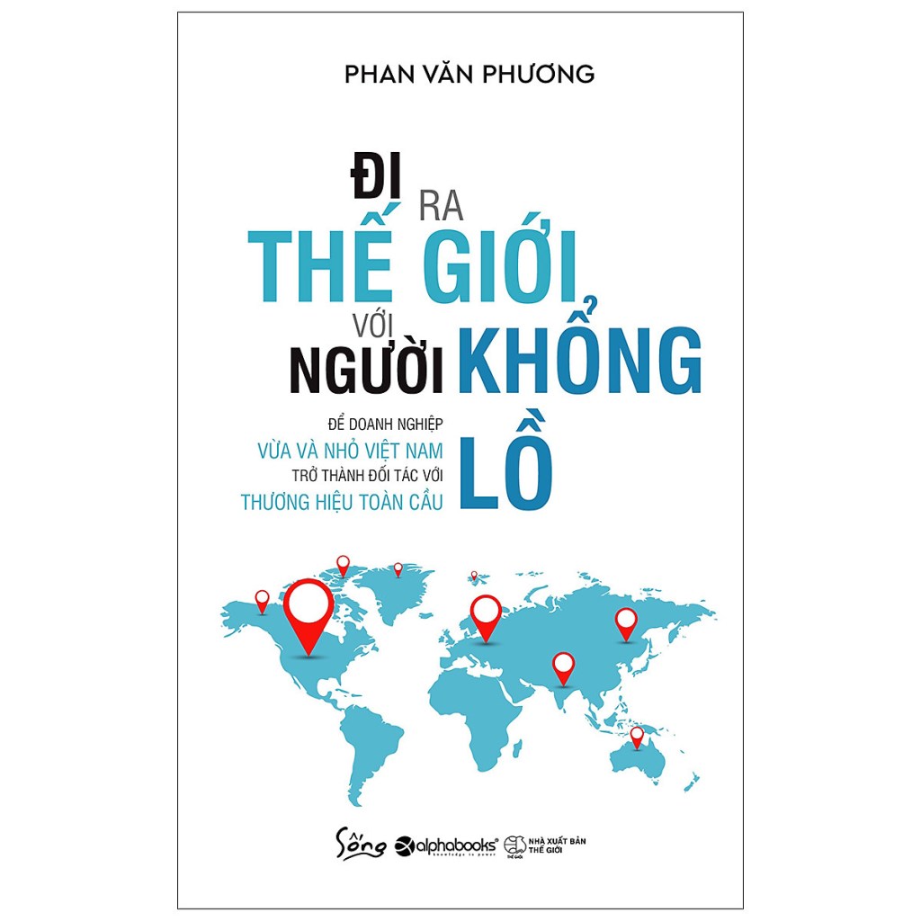 Di ra the gioi voi nguoi khong lo - Phan Van Phuong